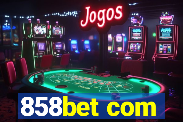 858bet com